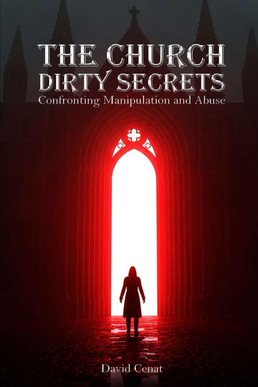 The Church Dirty Secret: Confronting Manipulation and Abuse