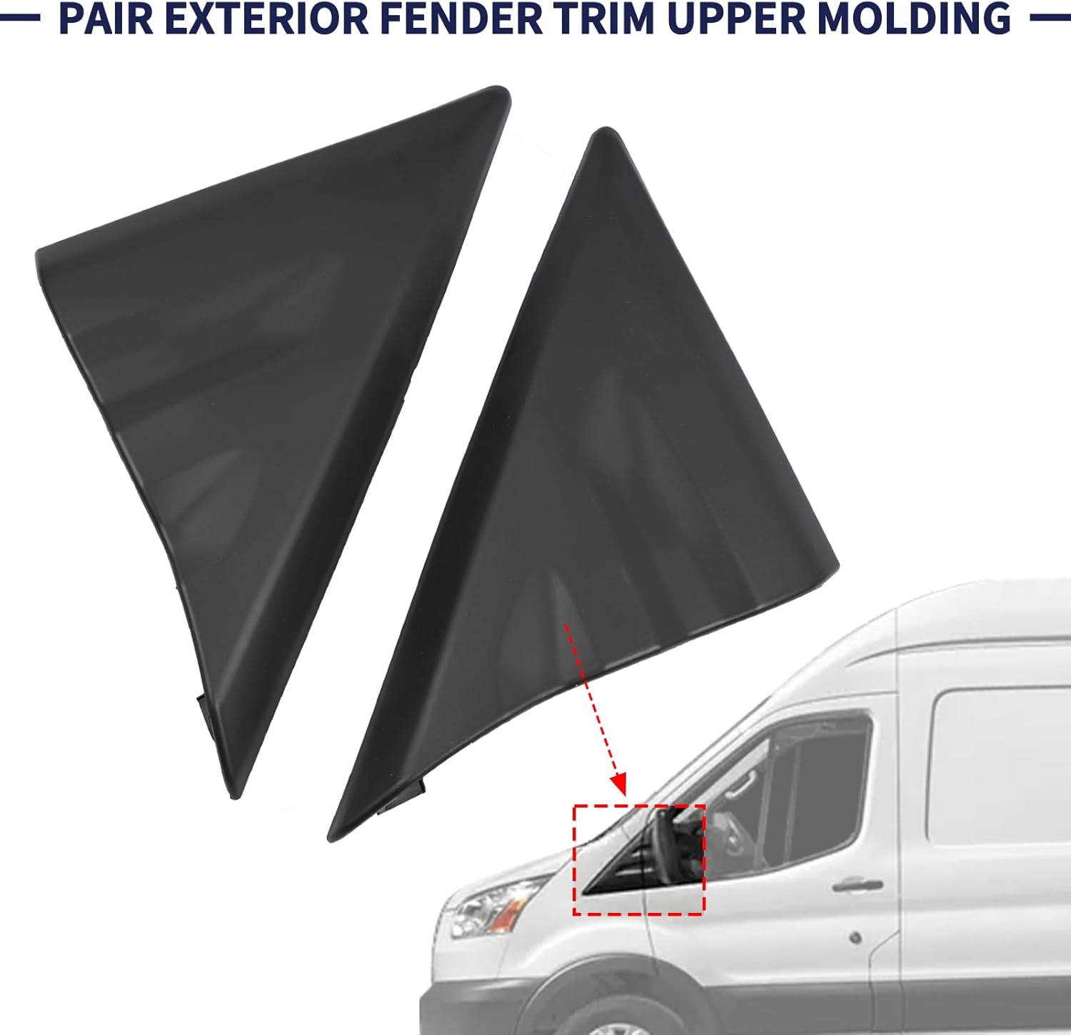 Pair Front Exterior Fender Trim Upper Molding & Clips A Pillar Mirror Corner Molding Compatible with Ford Transit 150 250 350 350HD 2015-2021 Replace CK4Z-16003-CA CK4Z-16004-CA