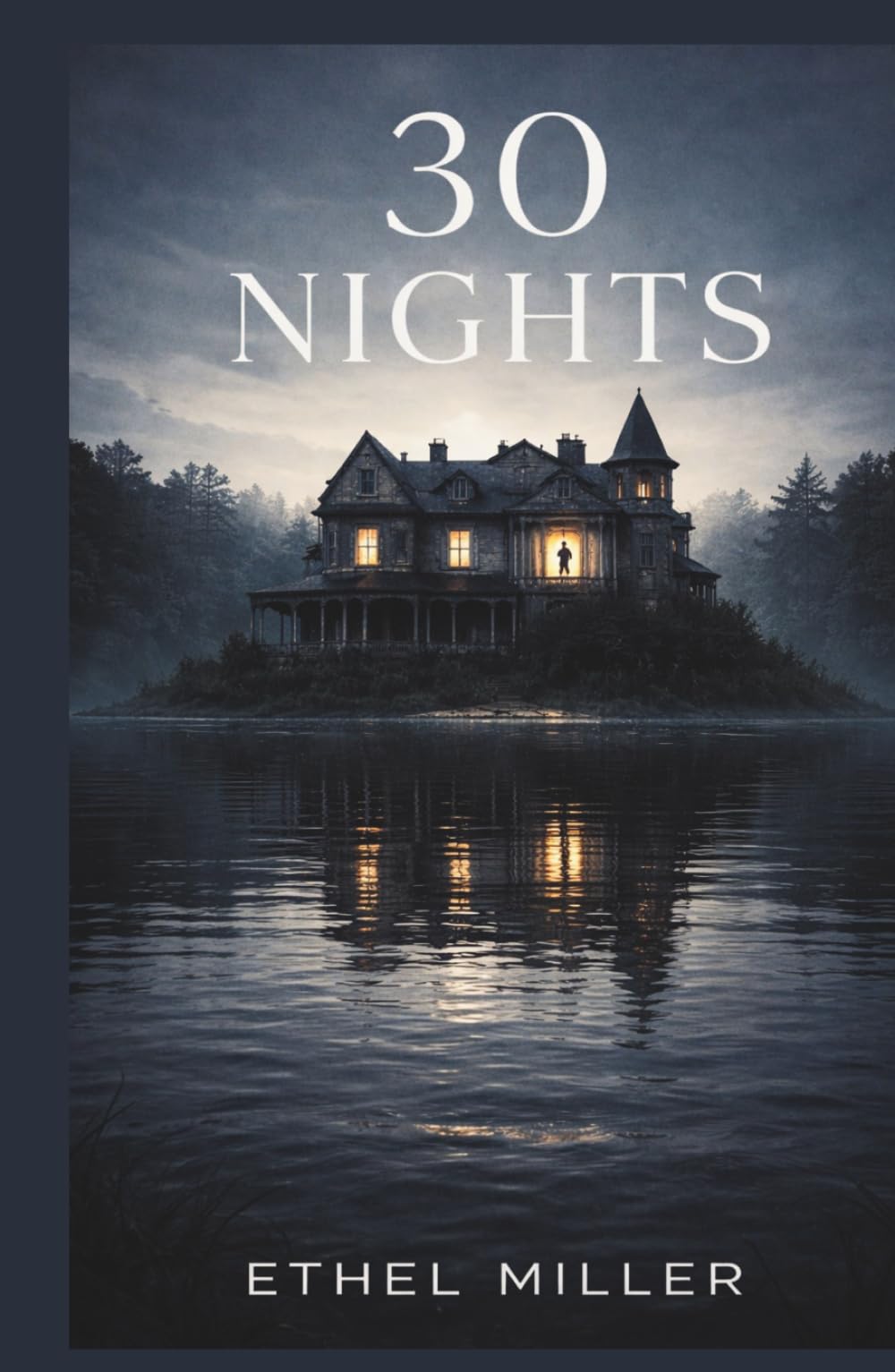 Thirty Nights: A Psychological Thriller with a Shocking Twist