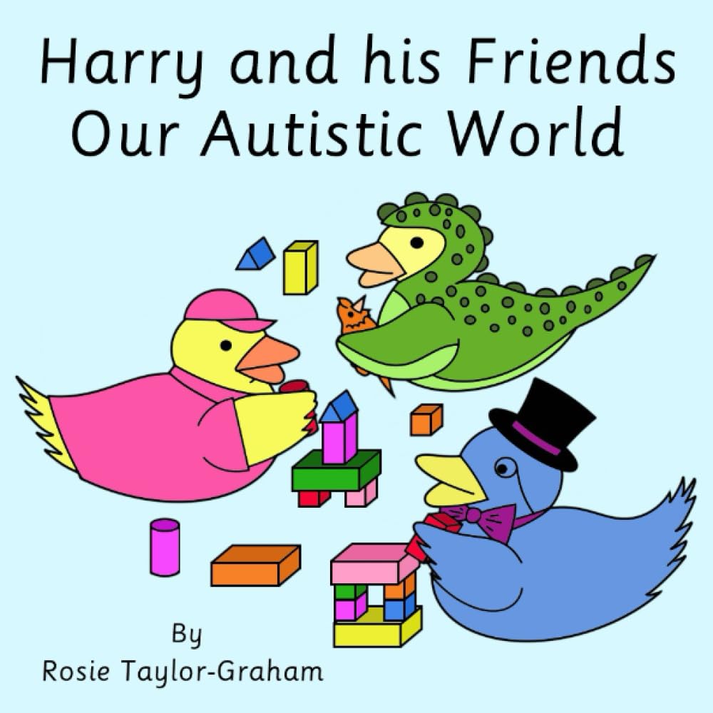 Harry and his Friends : Our Autistic World: (Neurodiversity. Autism)