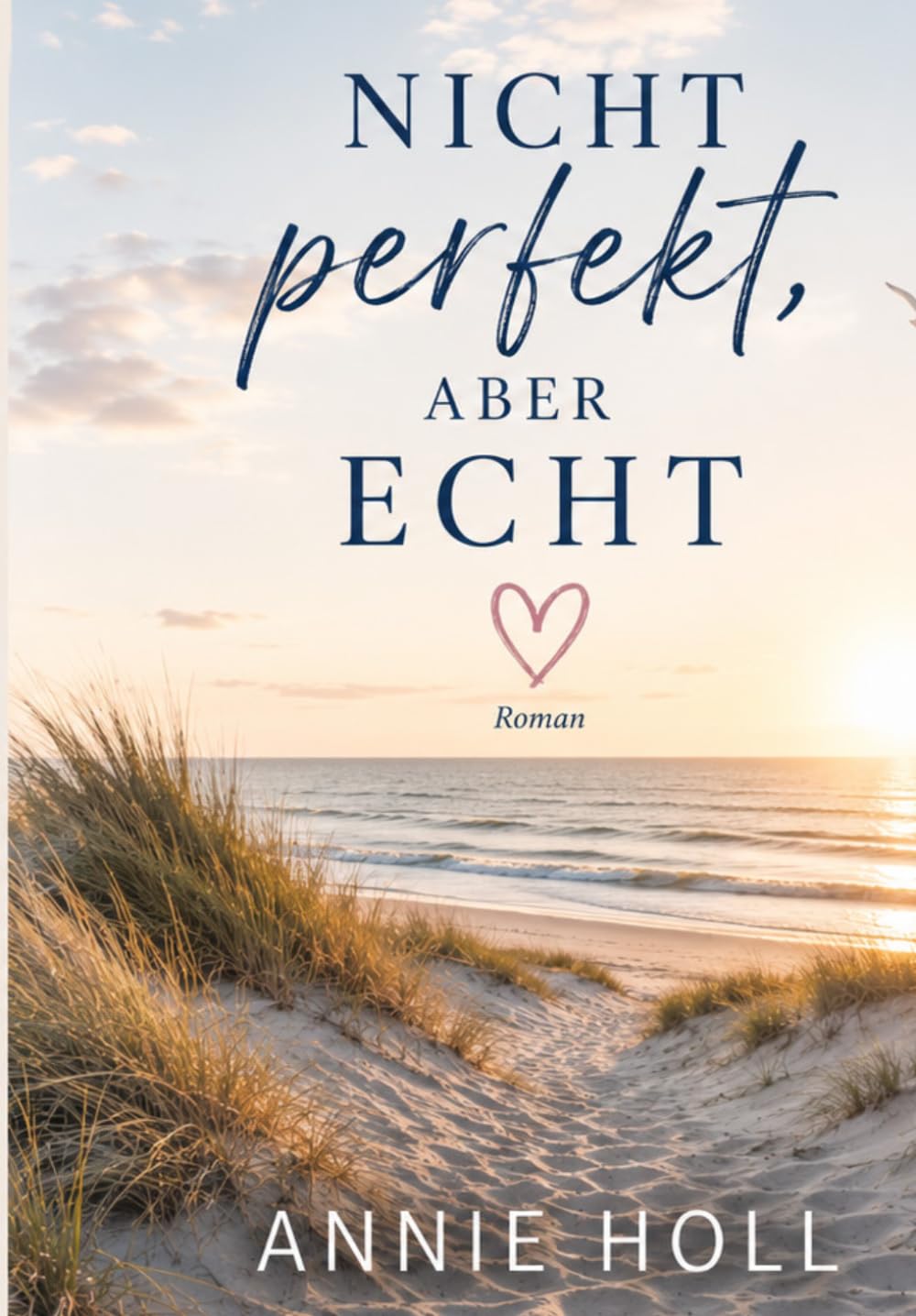 Nicht perfekt, aber echt