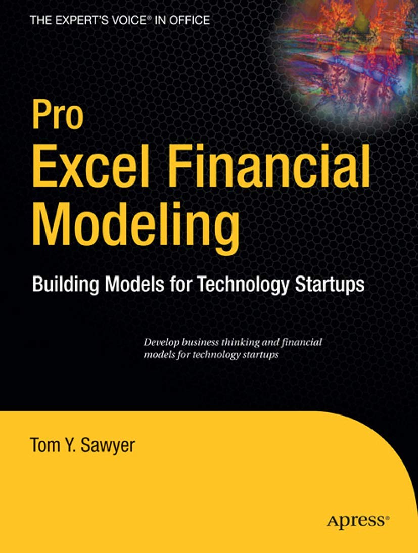 Pro Excel Financial Modeling: Building Models for Technology Startups (Expert's Voice in Office)
