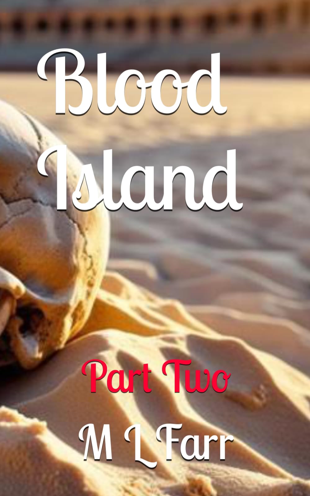Blood Island: Part Two