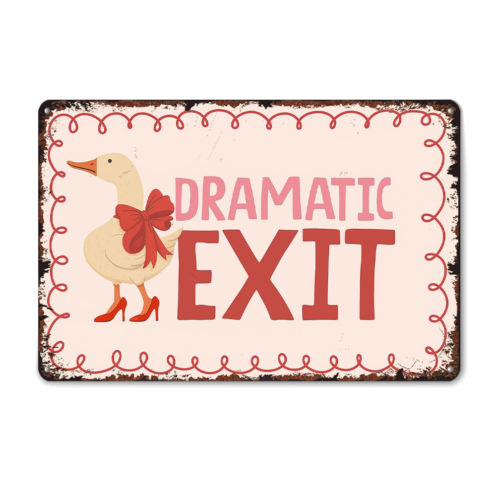 Dramatic Exit Funny Sign, Vintage Metal Tin Wall Decor for Home & Patio 12 x 8 Inch