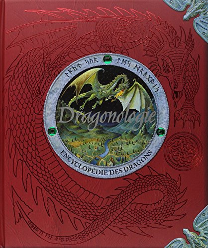 Dragonologie, l'encyclopédie des dragons...