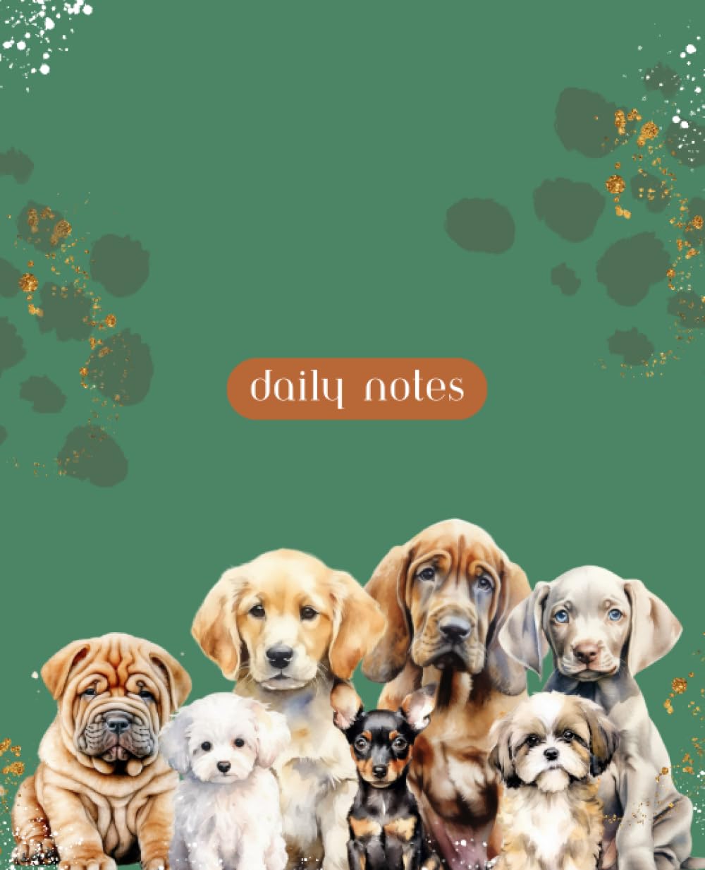 Daily Notebook: Women Journal Writing and Doodle Pages Green Doggy or Dog Theme | 7.5" x 9.25" 110 Pages