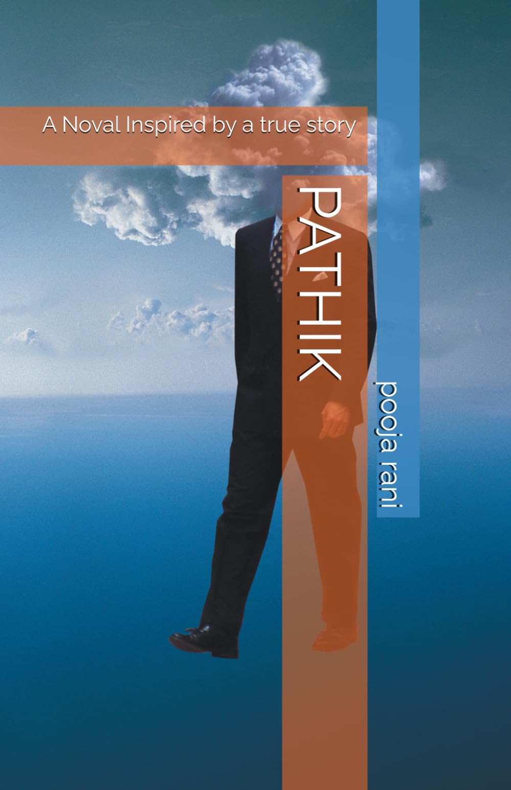 PATHIK: A Noval Inspired by a true story