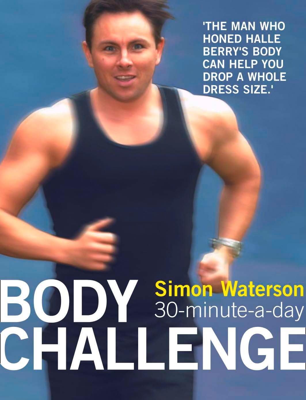 30-MINUTE-A-DAY BODY CHALLENGE Paperback – Illustrated, 8 July 2011