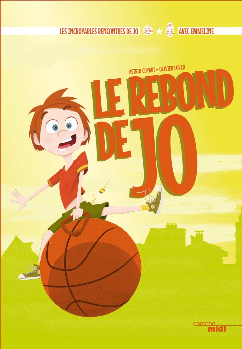 Le Rebond de Jo - Les Incroyables Rencontres de Jo avec Emmeline Ndongue (basket): Les Incroyables Rencontres de Jo avec Emmeline