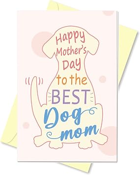 Dog Mom Mothers Day Card, Cute Greeting Card For Best Dog Mom, Funny Mothers Day Card From The Pooch