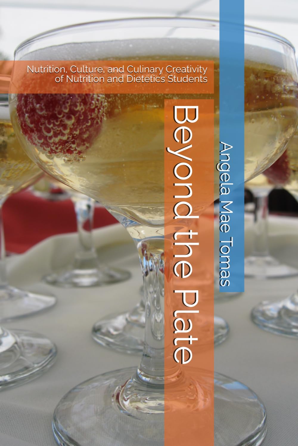 Beyond the Plate: Nutrition, Culture, and Culinary Creativity of Nutrition and Dietetics Students