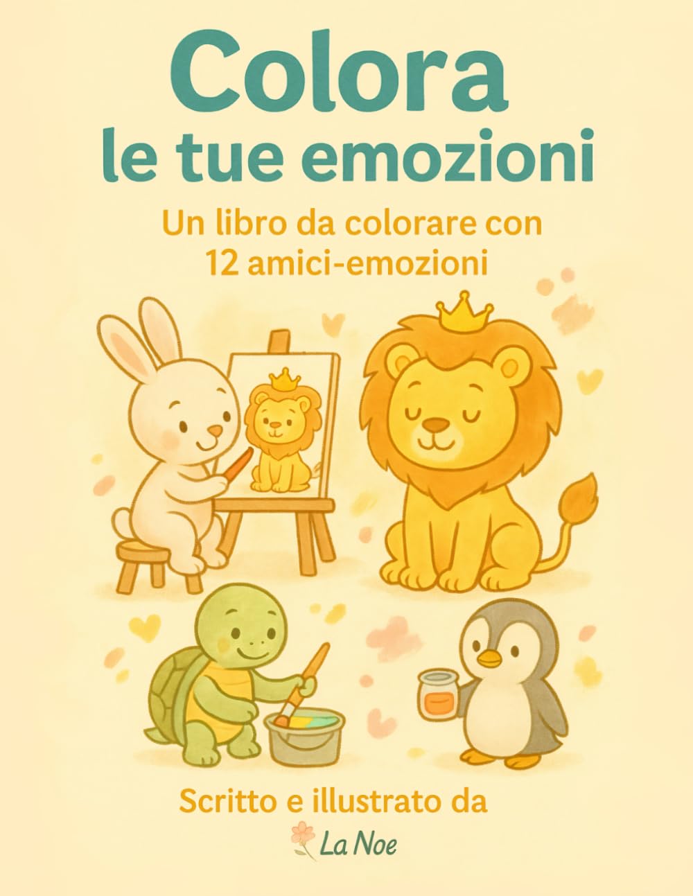 Colora le Emozioni (Piccole Mani, Grandi Emozioni — La Noe)