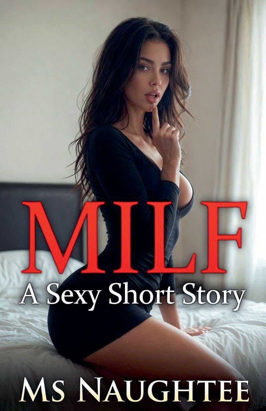 Milf: A Sexy Short Story: 18