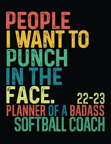 Badass Softball Coach │ 2022-2023 Sweary Monthly Calendar Planner: Softball Coach Gag Gifts │ Funny Organizer Diary Book To Dos Notes Passwords Budget For Appreciation birthday christmas