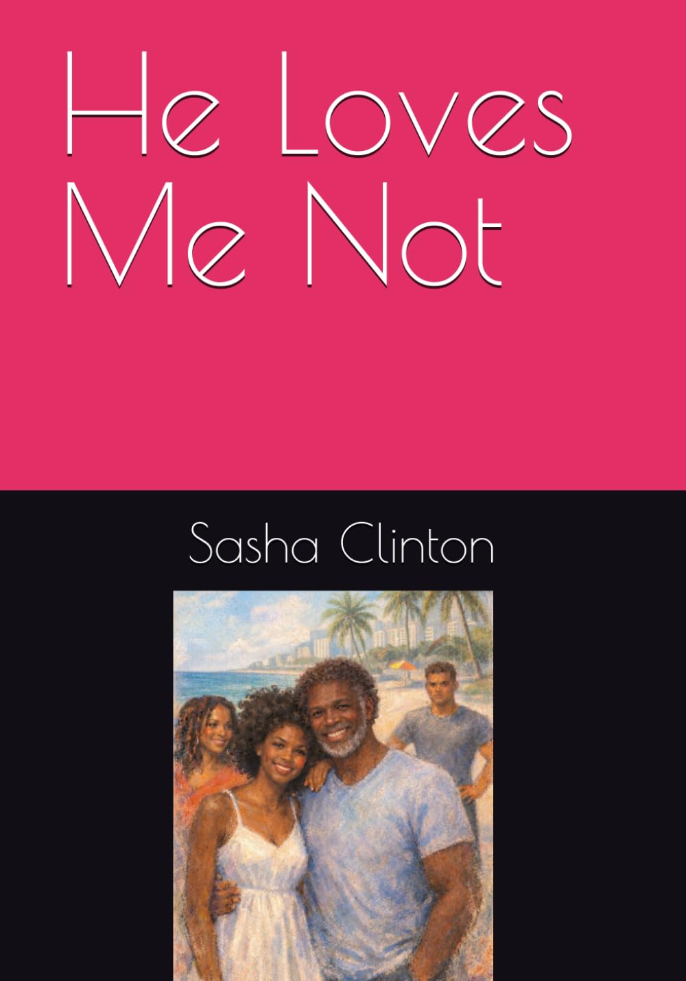 He Loves Me Not