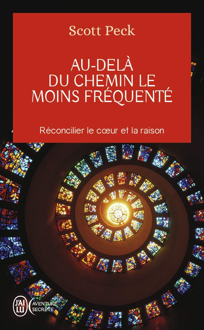 Au-delà du chemin le moins fréquenté: Le développement spirituel à l'ère de l'anxiété (Aventure secrète (7381))