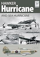 Hawker Hurricane and Sea Hurricane 1473827256 Book Cover