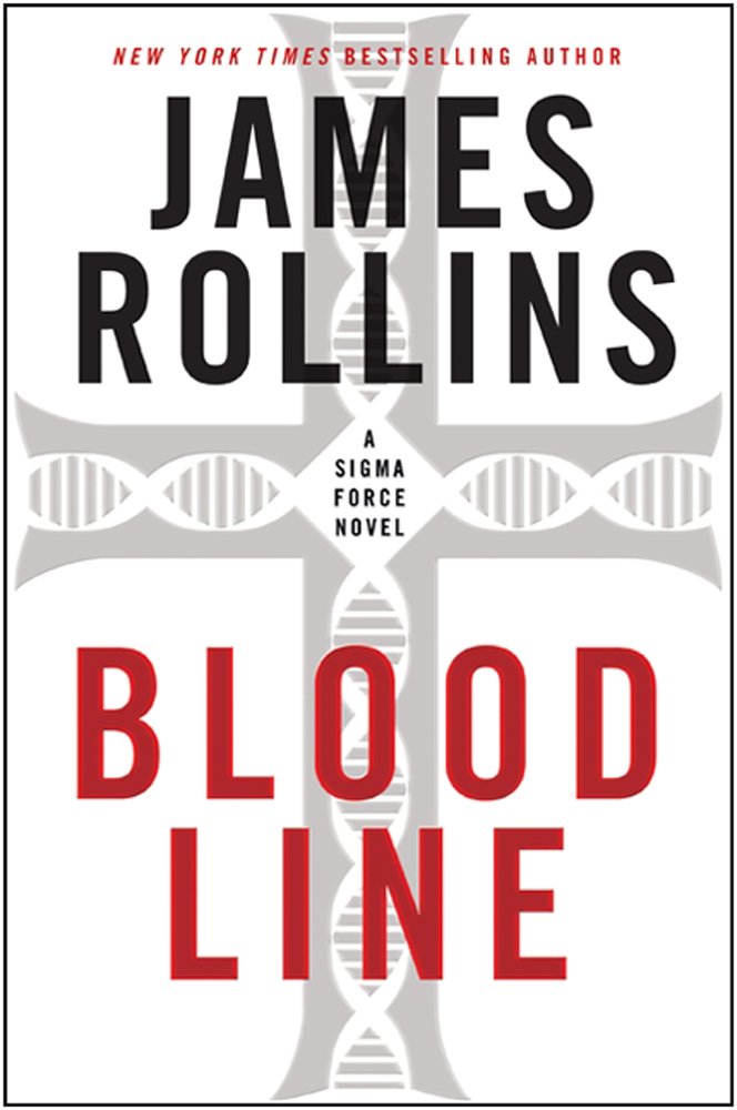 Bloodline: A Sigma Force Novel (Sigma Force Series Book 8)