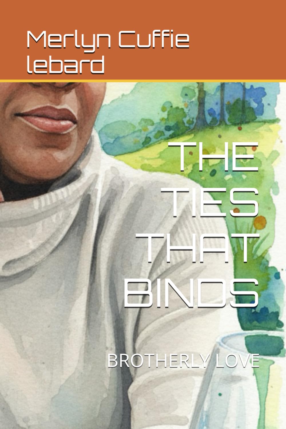 THE TIES THAT BINDS: BROTHERLY LOVE