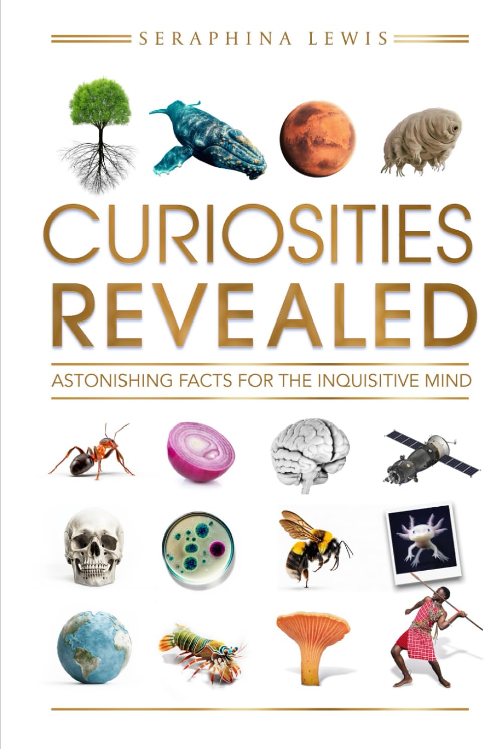Curiosities Revealed: Astonishing Facts for the Inquisitive Mind