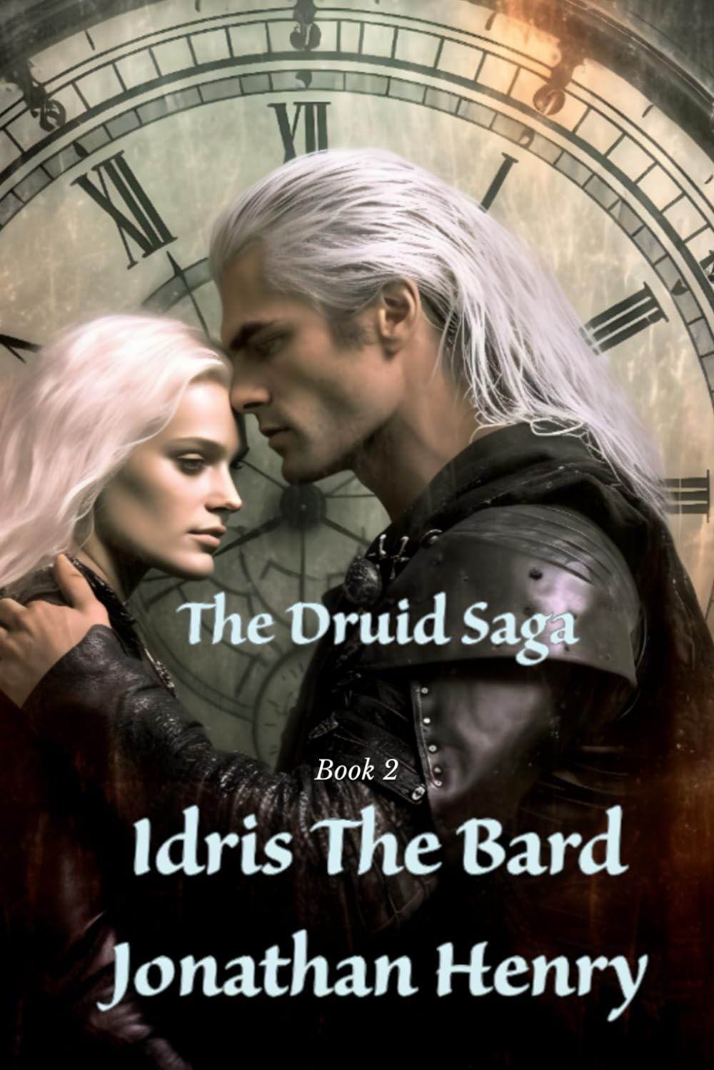The Druid Saga: Book 2 Idris the Bard