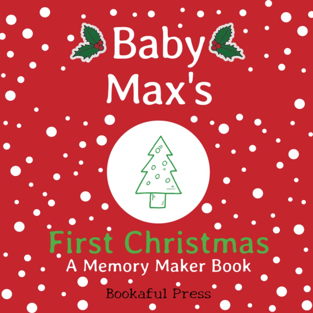 Baby Max's First Christmas: "A DIY Christmas Memory Maker Book"