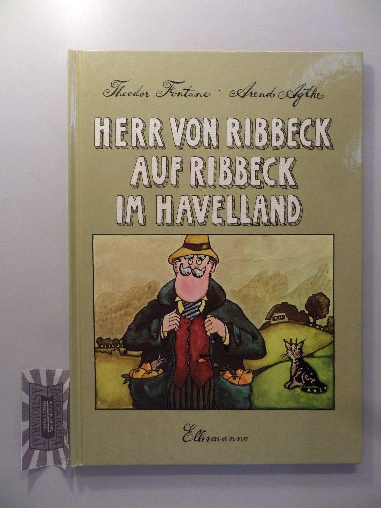 Theodor Fontane Herr Von Ribbeck Herr von Ribbeck auf Ribbeck im Havelland : Fontane, Theodor, Agthe
