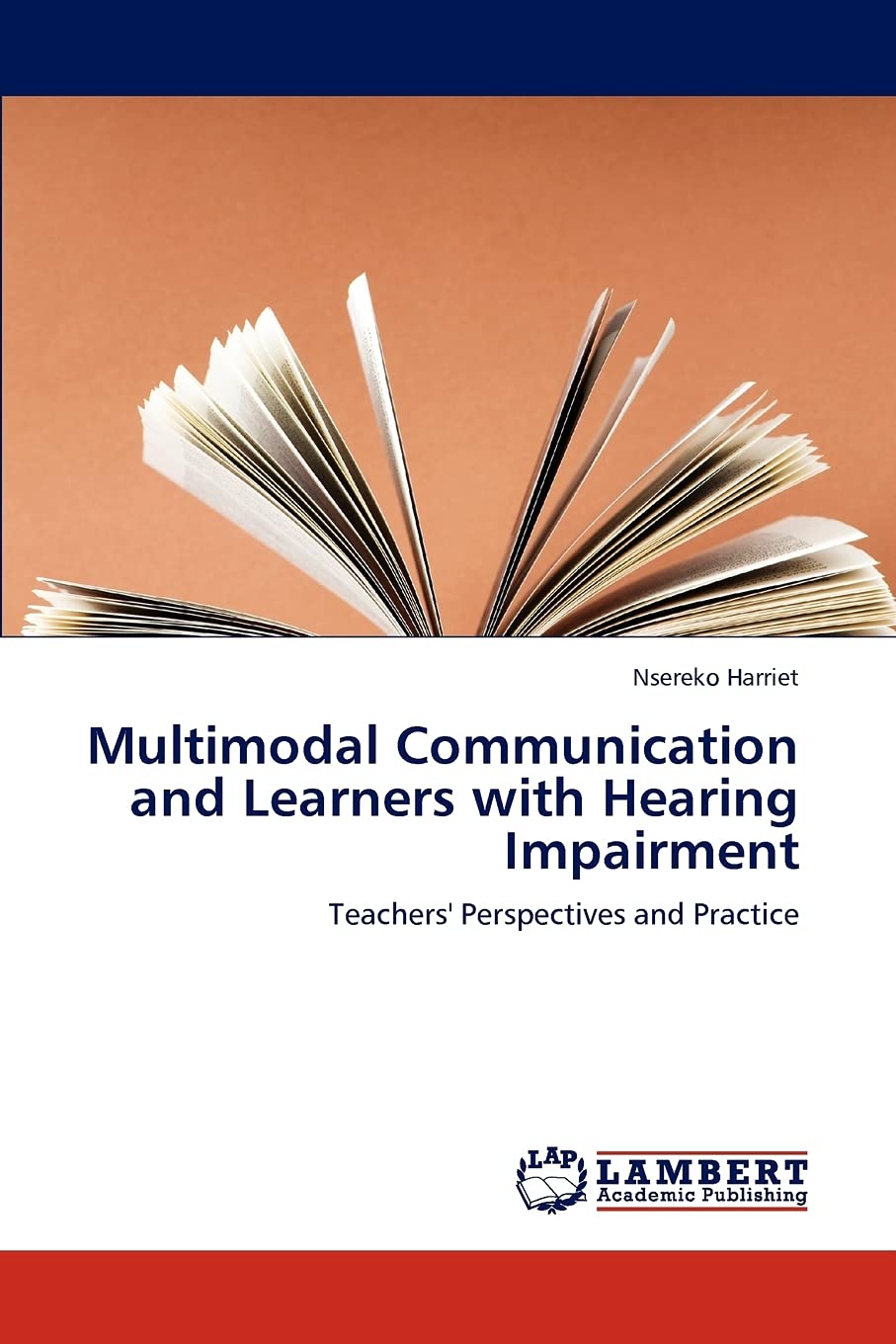 Multimodal Communication and Learners with Hearing Impairment: Teachers' Perspectives and Practice