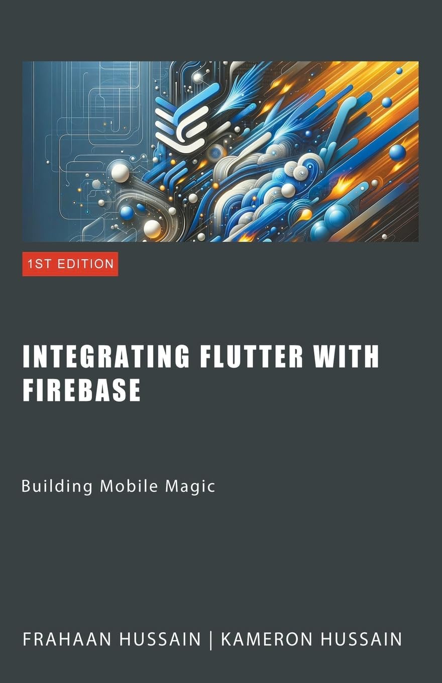 Building Mobile Magic: Integrating Flutter with Firebase