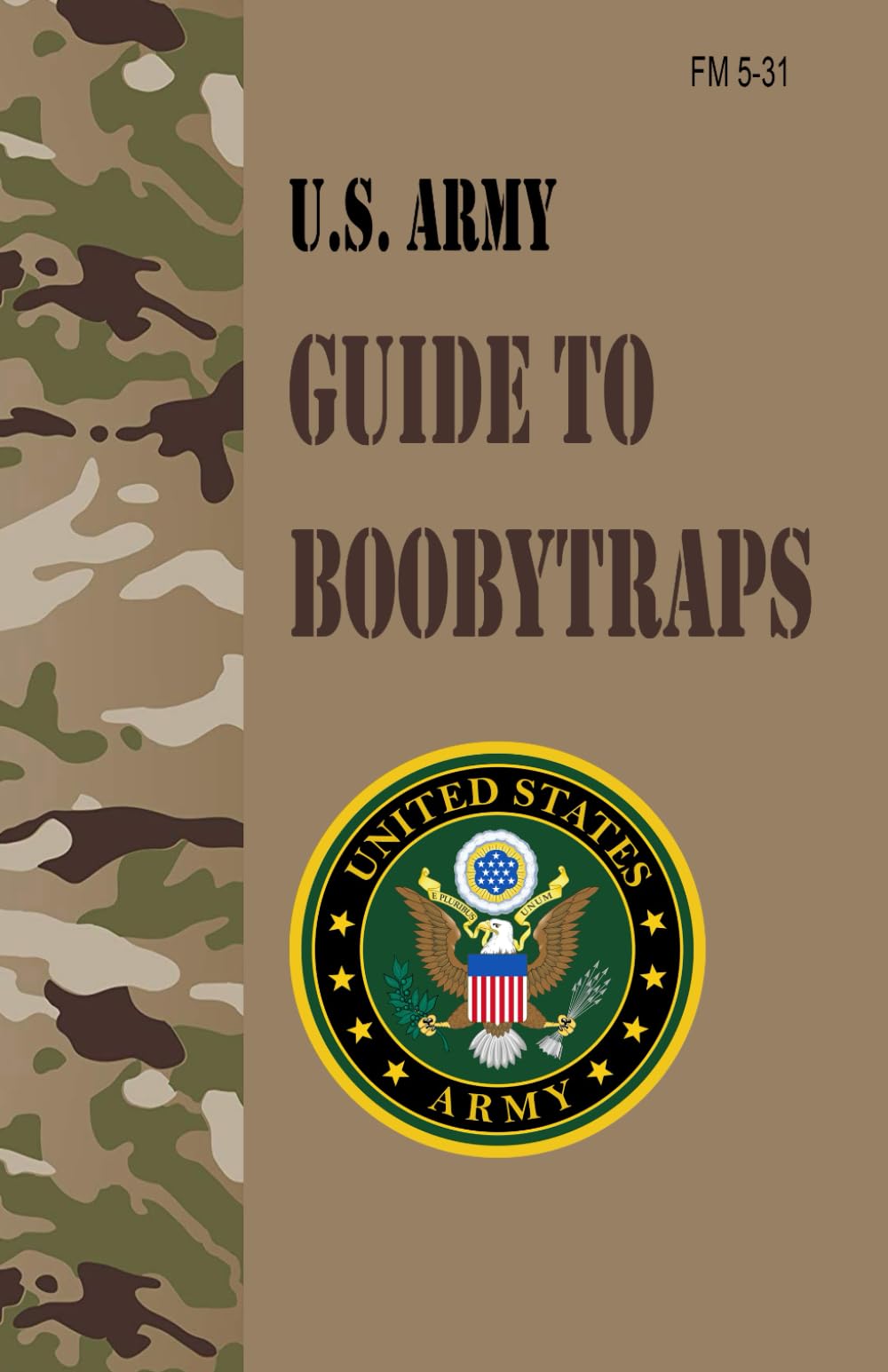 FM 5-31 U.S. Army Guide to Boobytraps