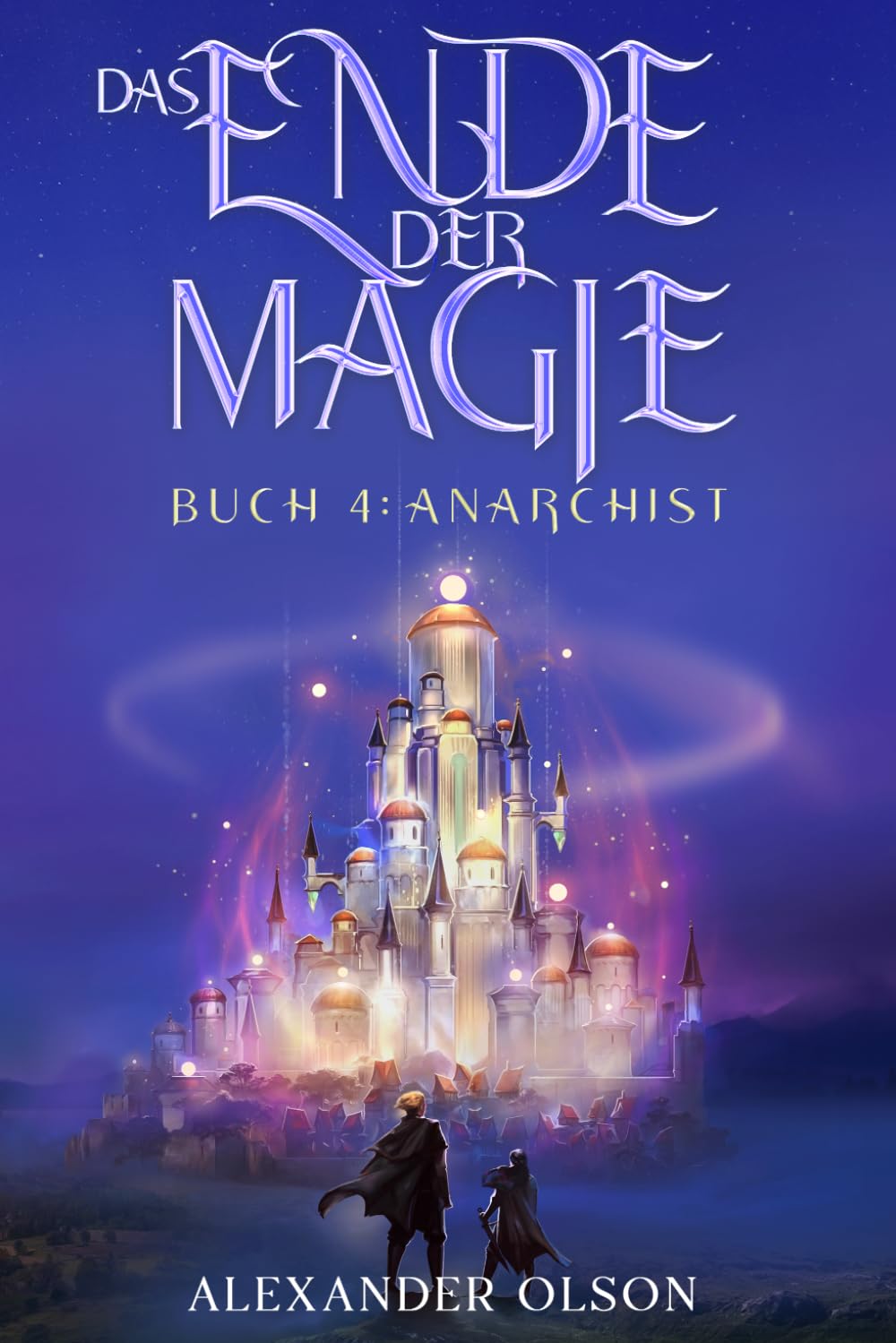 Anarchist: Ein LitRPG-Abenteuer (Das Ende der Magie)