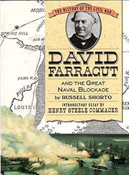 David Farragut and the Great Naval Blockade (History of the Civil War Series)