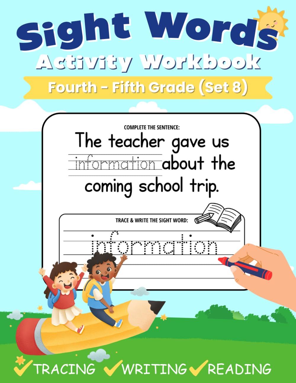 Sight Words Activity Workbook (Set 8): 100 High Frequency Words for Grades 4-5: Learn to Read, ,Trace, Write and Practice Handwriting Workbook for Kids (Sight Words Workbooks)
