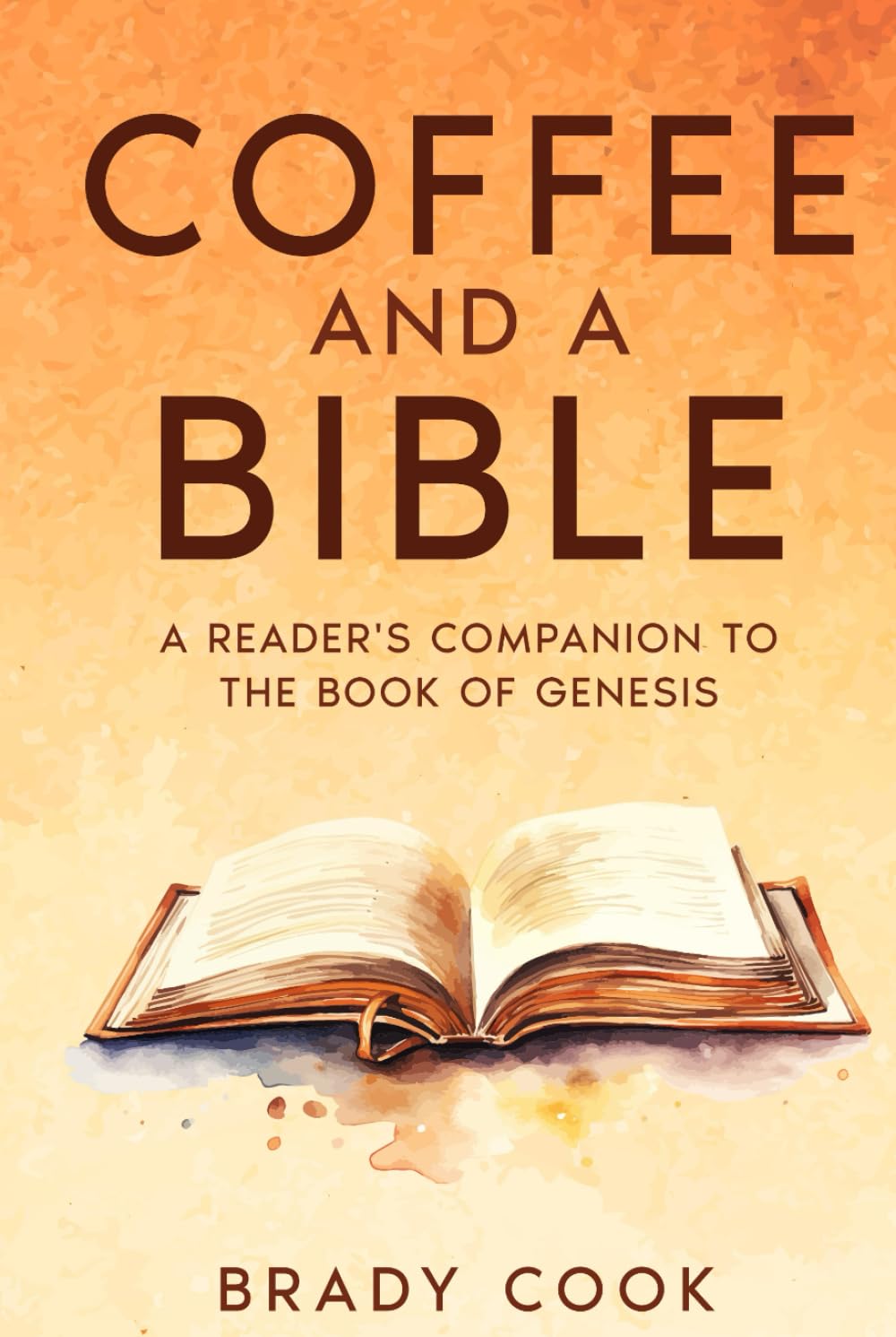 Coffee and a Bible: A Reader's Companion to the Book of Genesis (The Bible Companion Series)
