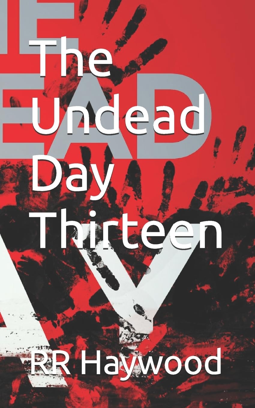 The Undead Day Thirteen: Volume 13
