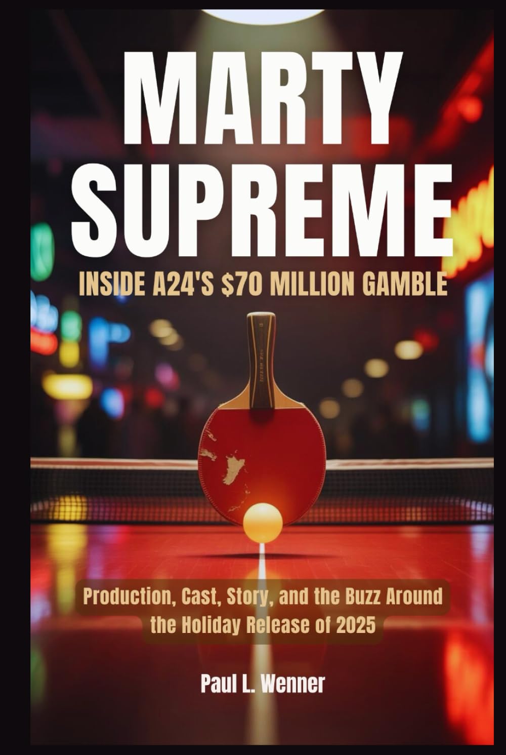 Marty Supreme A24 production histoire du casting de ce film culte