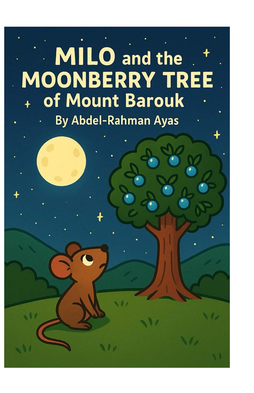 Milo and the Moonberry Tree (Tales from the Blue Moon Forest)