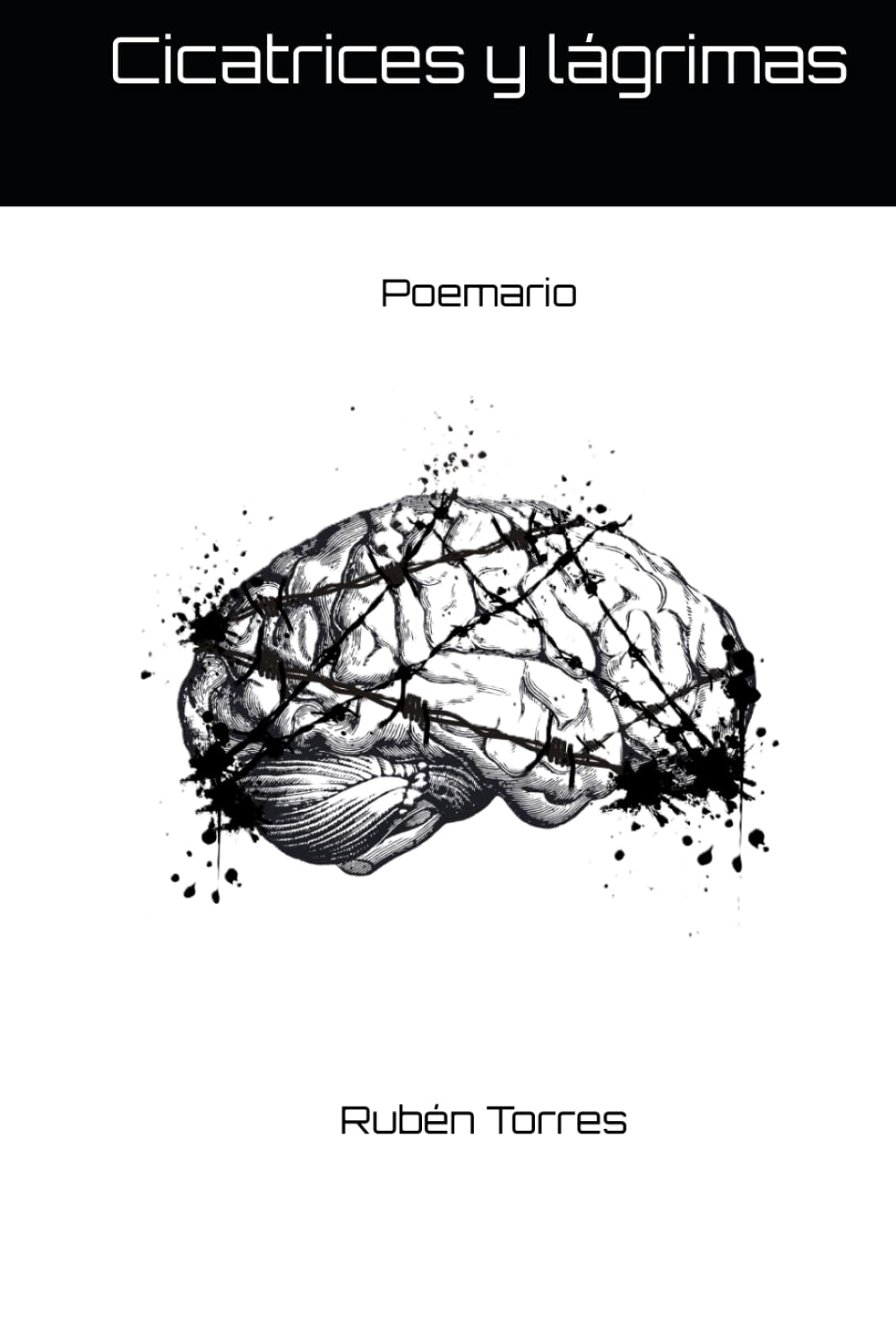 Cicatrices y lágrimas: Poemario