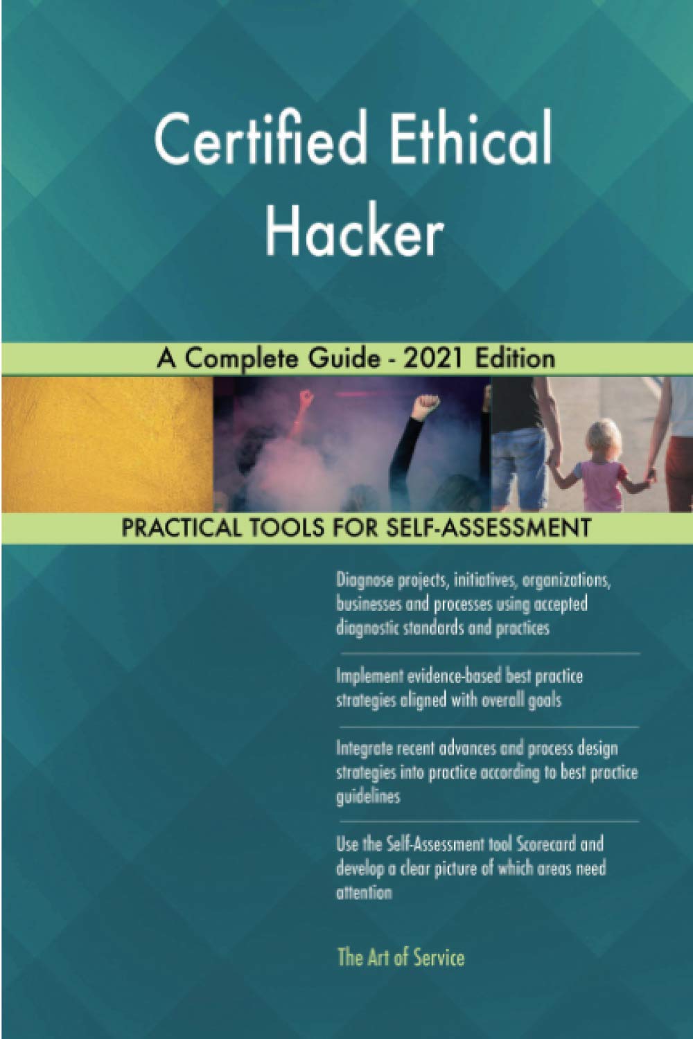Certified Ethical Hacker A Complete Guide - 2021 Edition