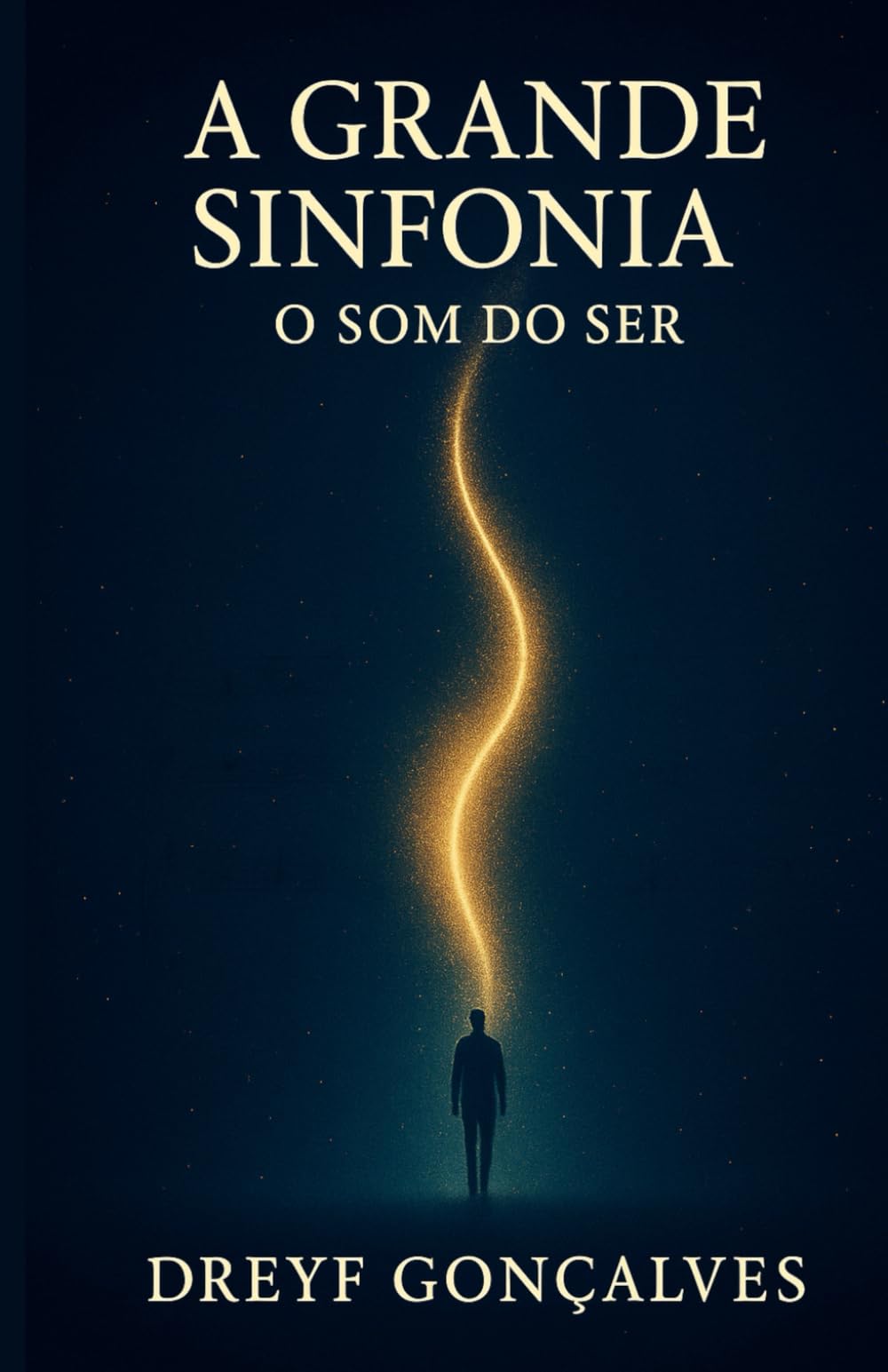 A Grande Sinfonia - O Som do Ser