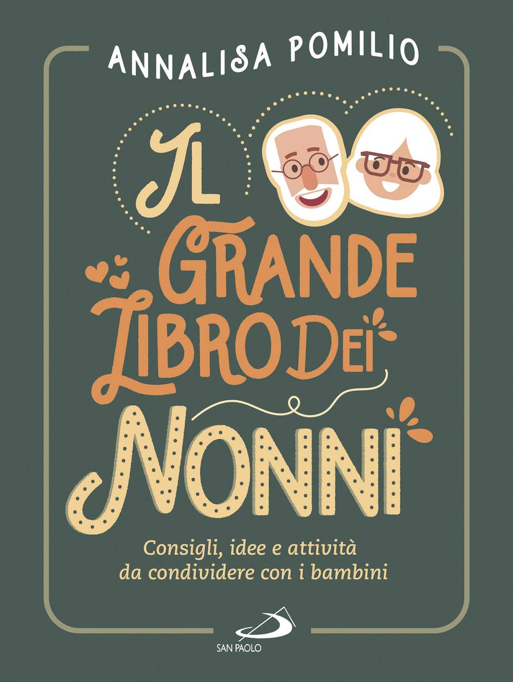 Il Grande Libro Dei Nonni. Consigli, Idee E Attività Da Condividere Con I Bambini - 4