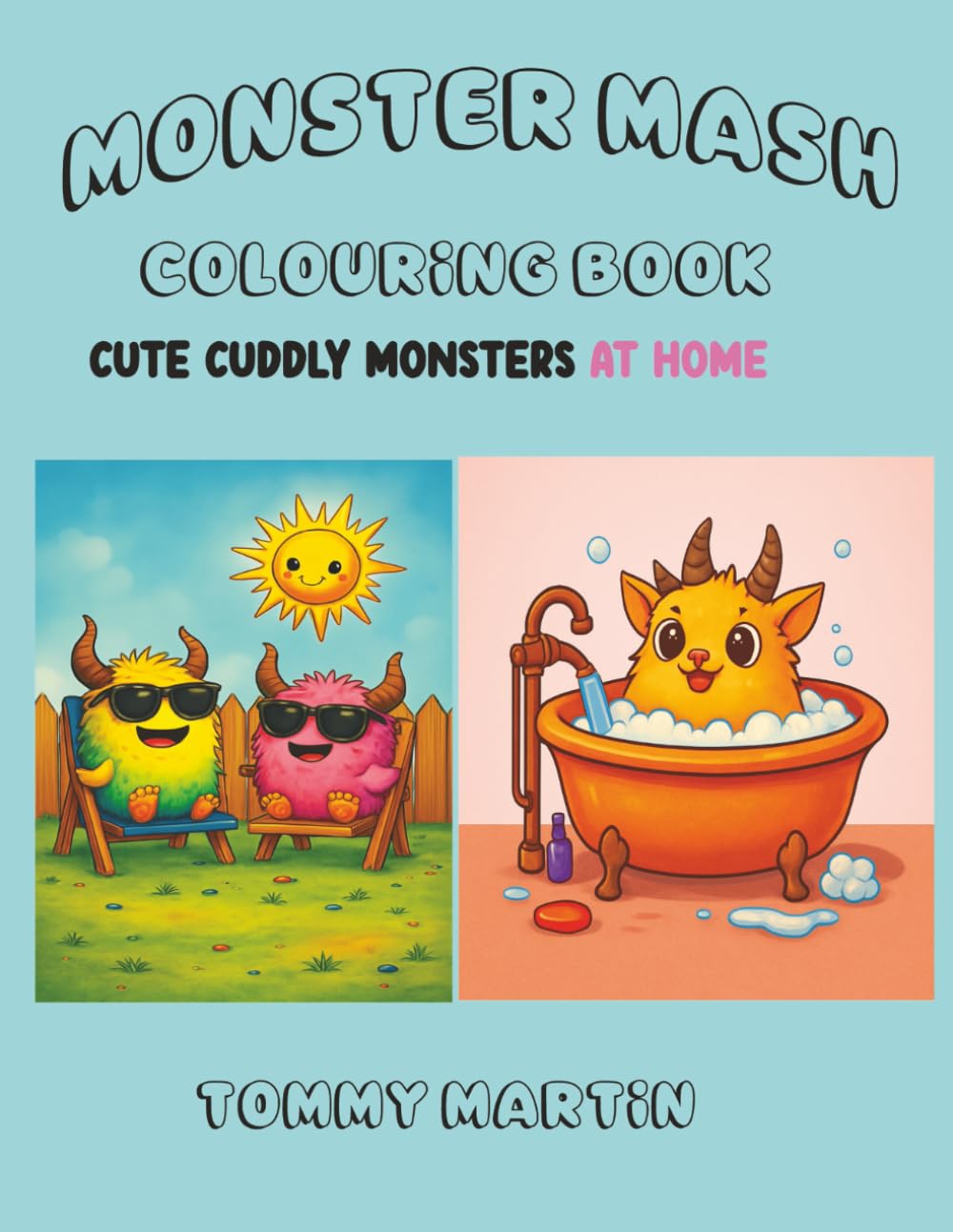 Monster Mash Colouring Book: Cute Cuddly Monsters at Home