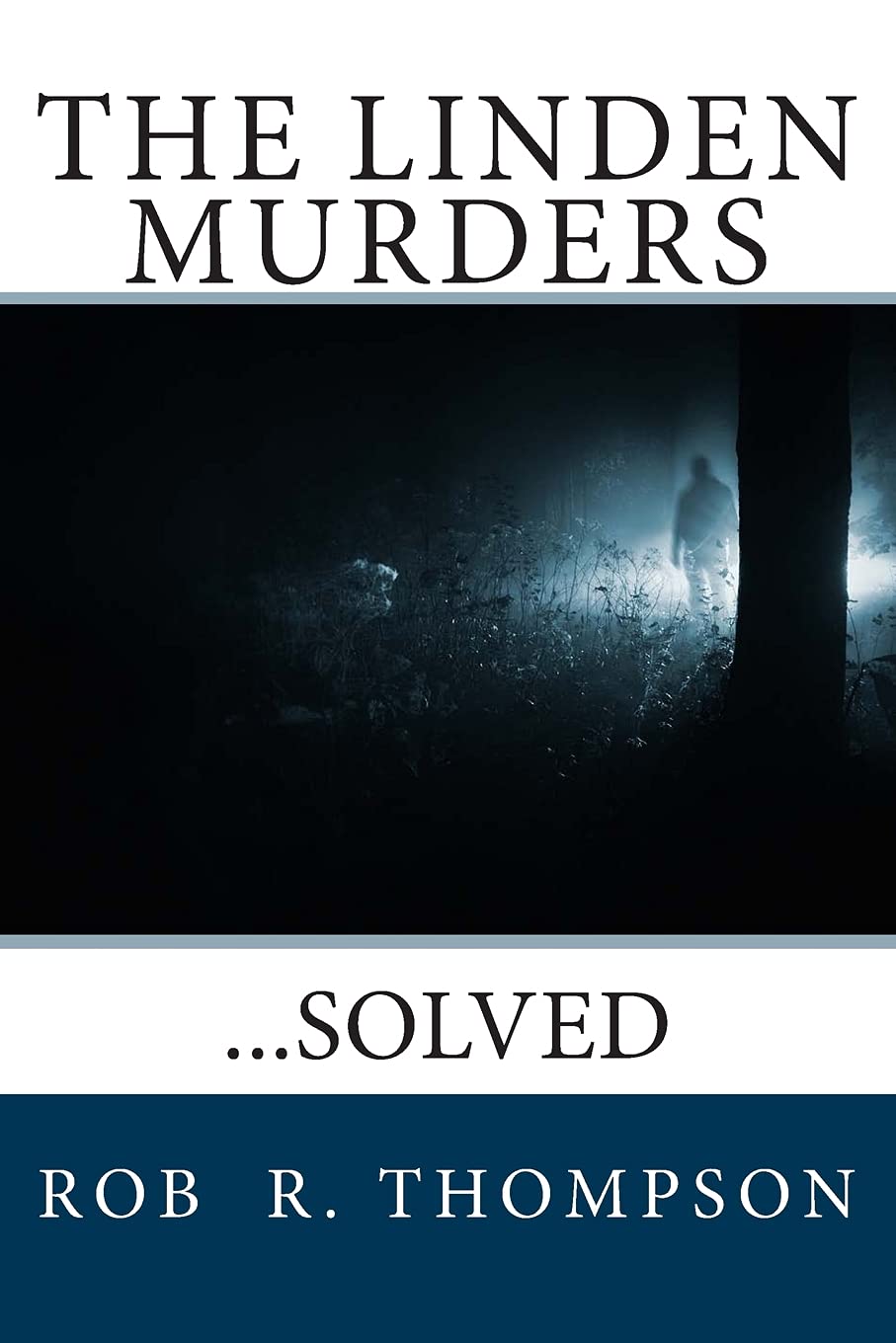 The Linden Murders: ...Solved
