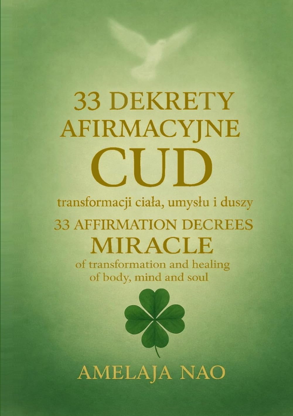 33 Dekrety afirmacyjne CUD transformacji ciała, umysłu i duszy 33 Affirmation Decrees – A MIRACLE of Transformation and Healing for Your Body, Mind: ... | 33 Dekrety afirmacyjne | Manifestacje