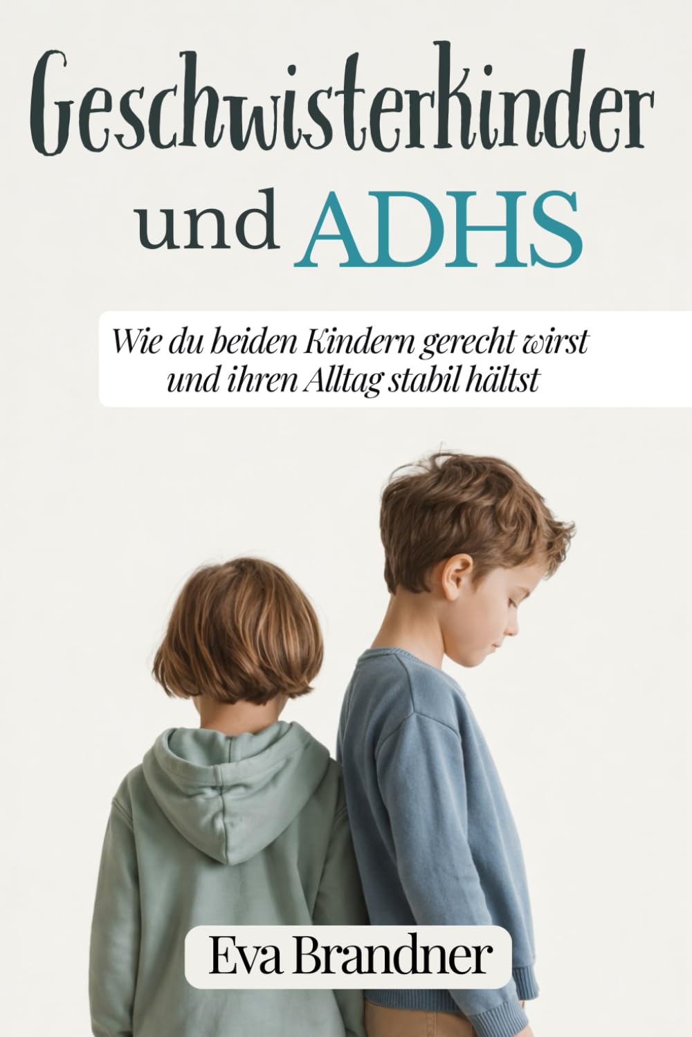 Geschwisterkinder und ADHS: Wie du beiden Kindern gerecht wirst und ihren Alltag stabil hältst