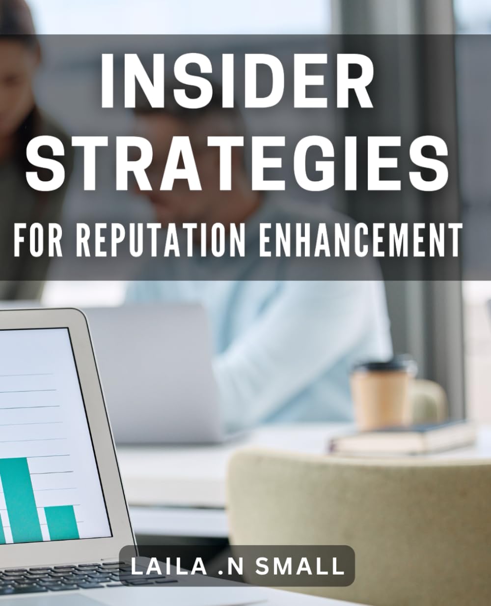 Insider Strategies for Reputation Enhancement: Boost Your Image with Exclusive Branding Techniques