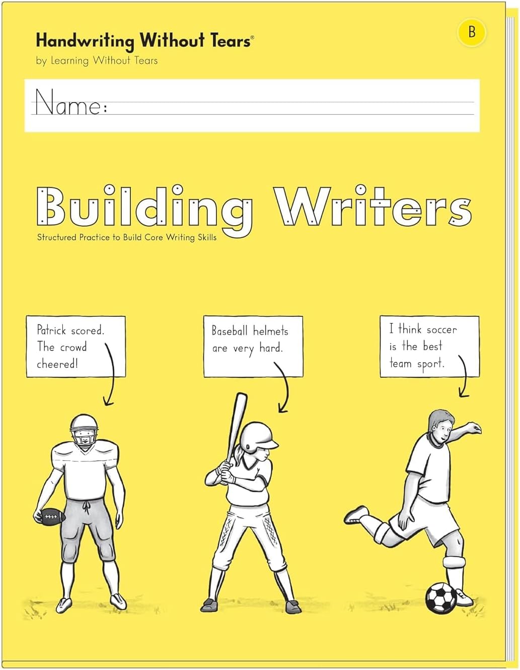 Learning Without Tears, Building Writers B, Student Edition, Age 6+, 1st Grade+, Handwriting Without Tears, Narrative, Information & Opinion Writing , Fluency, School & Home, Tutoring