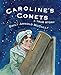 Caroline's Comets: A True Story