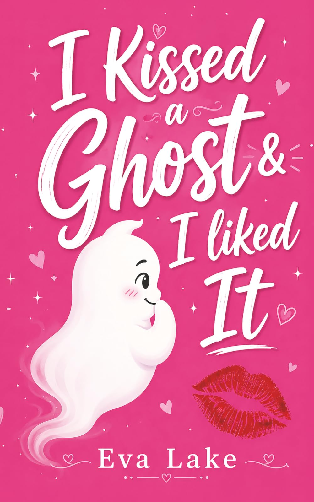 I Kissed a Ghost & I Liked It: A Paranormal Roommates-to-Lovers Romance (Paranormal Playlist)