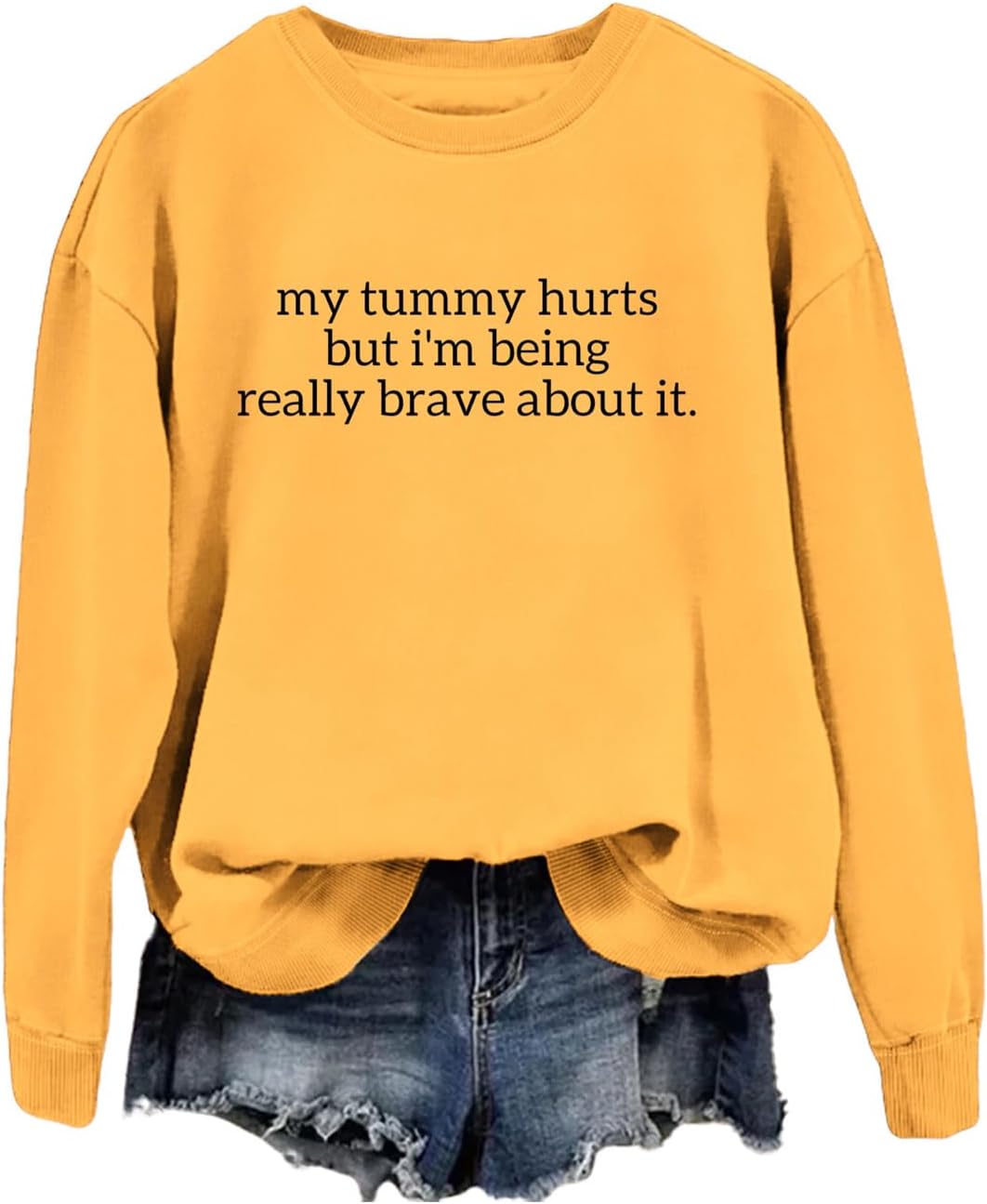 My Tummy Hurts But I'm Really Being Brave About It Sweatshirt Women Funny Bravery Shirts Crewneck Pullover Tops